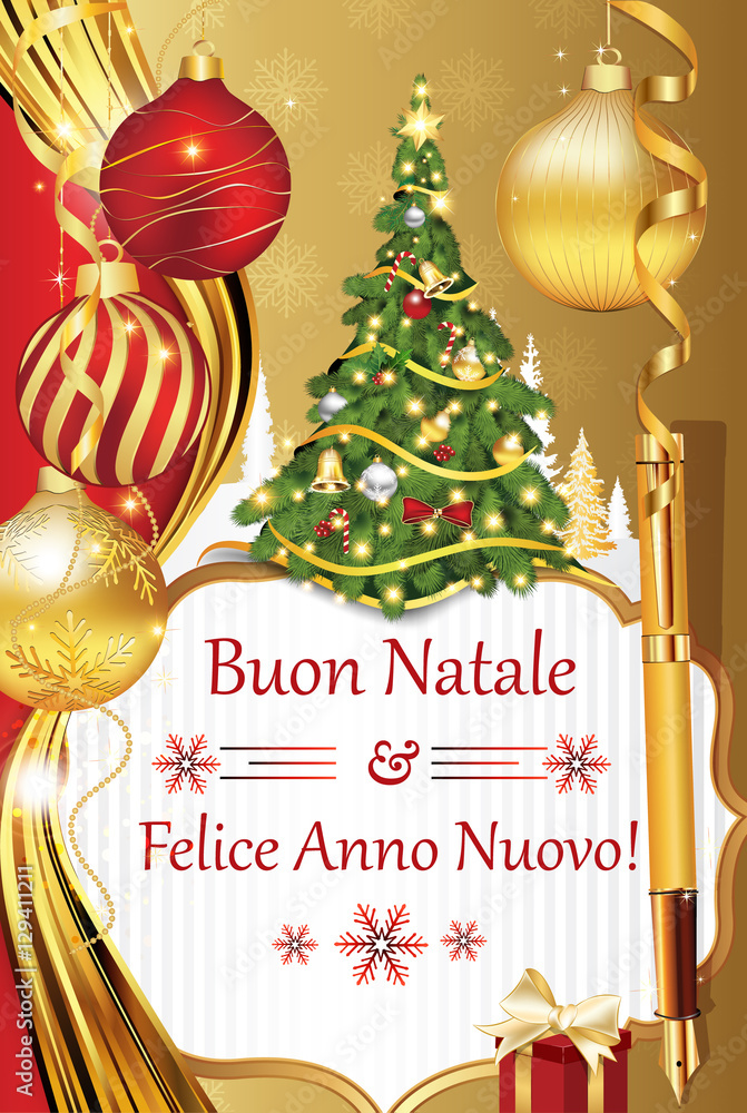 Buon Natale e felice Anno Nuovo! - New Year wishes in Italian language  (Merry Christmas and Happy New Year!) - Printable Season's Greetings Card.  Contains Christmas decorations: tree, baubles. Stock Illustration | Adobe  Stock