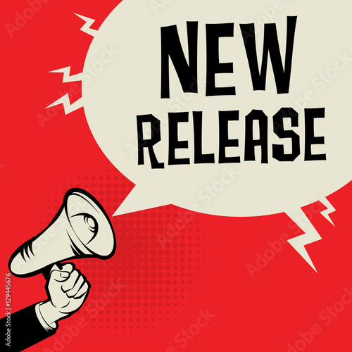 Megaphone Hand, business concept with text New Release