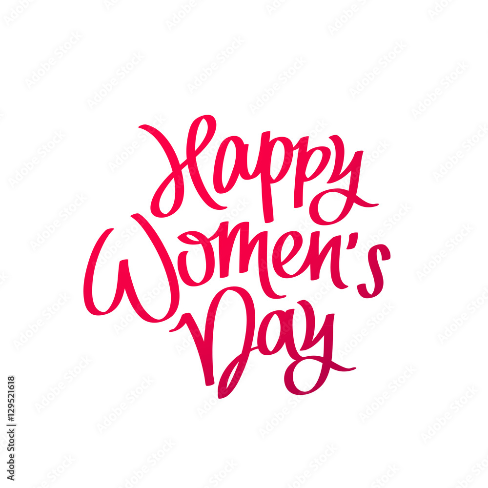 Happy Women's Day. Calligraphy