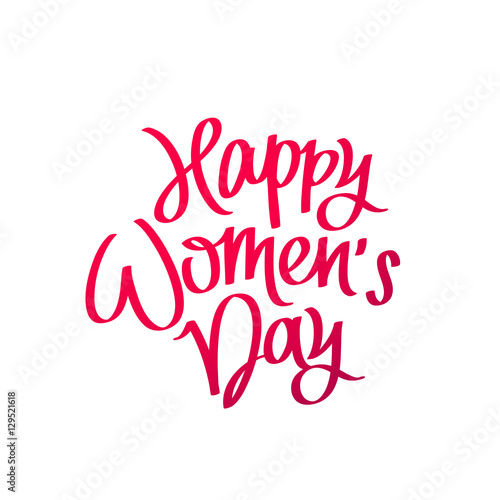 Happy Women's Day. Calligraphy