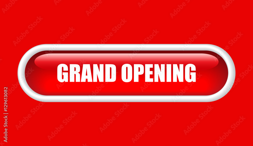 Grand opening Grand opening