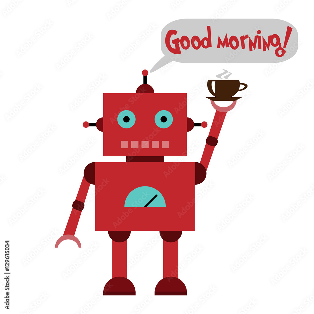 Naklejka premium Vector illustration of a toy Robot with cup of coffee and text Good morning!