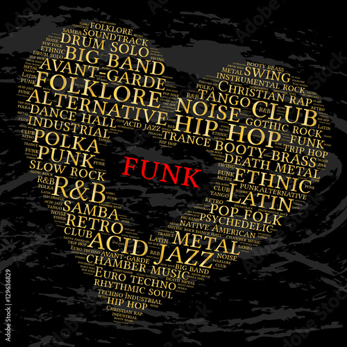 Funk. Word cloud, heart, grunge background. Musical styles.