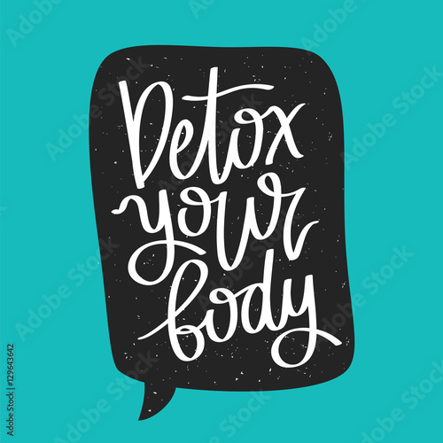 Detox your body. The trend calligraphy photo