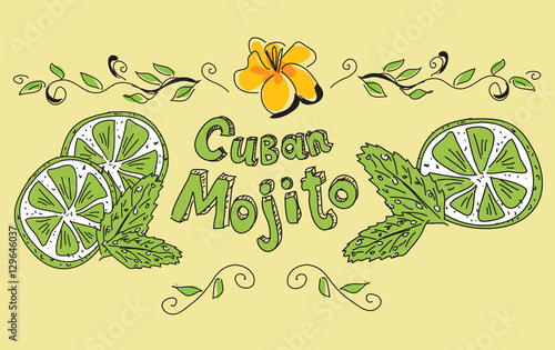 Lettering Cuban Mojito with lime slices and mint leaves.