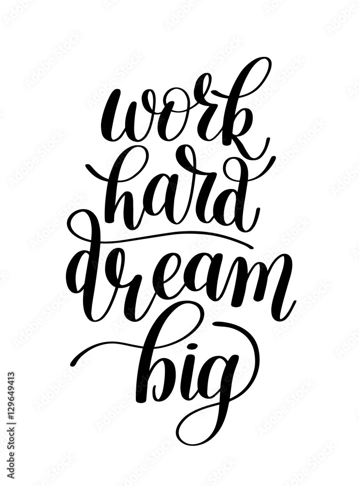 Work Hard Dream Big, Word Expression / Quote Illustration in Vec Stock