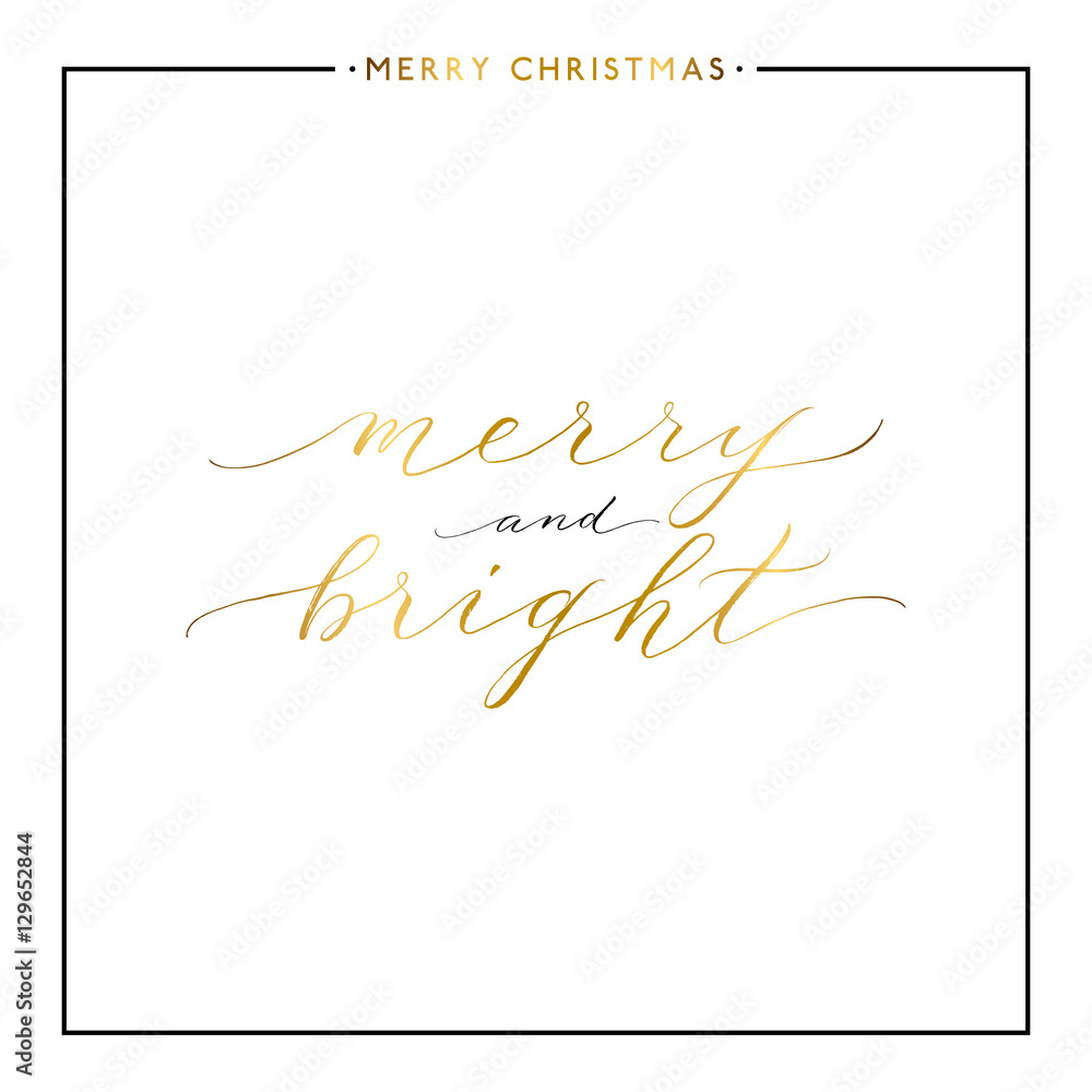 Merry and bright gold text isolated on white background, hand painted xmas quote, golden vector christmas lettering for holiday card, poster, banner, print, invitation, handwritten calligraphy Merry and bright gold text isolated on white background, hand painted xmas quote, golden vector christmas lettering for holiday card, poster, banner, print, invitation, handwritten calligraphy