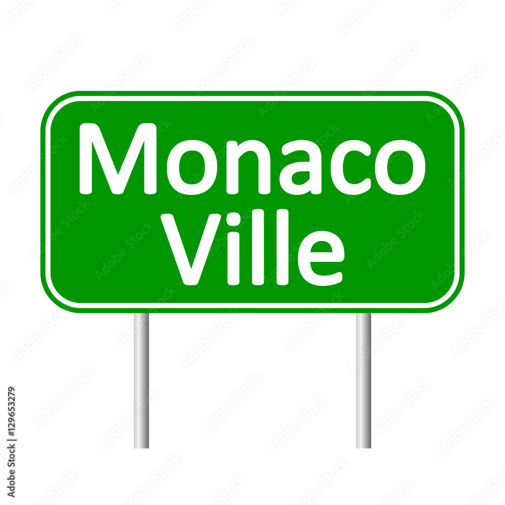 Monaco-Ville road sign. Monaco-Ville road sign.