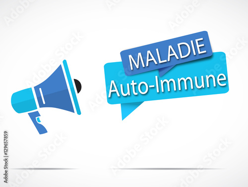 mégaphone : maladie auto-immune