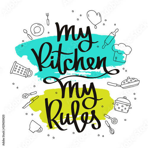 Quote My kitchen, my rules