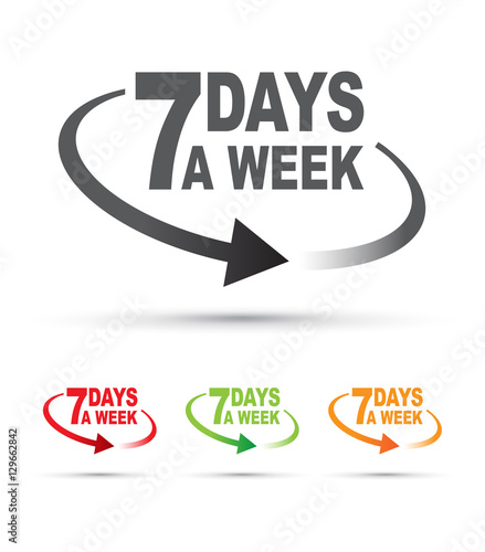seven days a week around the clock 
