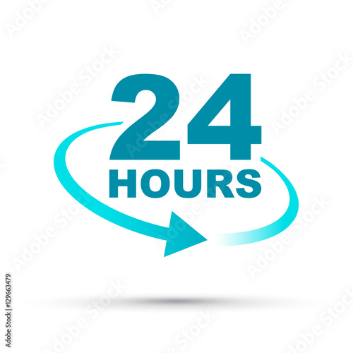 twenty four hours around the clock 
