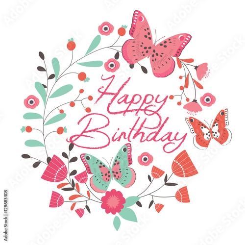 Birthday card with beautiful butterfly and flowers