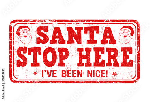 Santa stop here sign or stamp