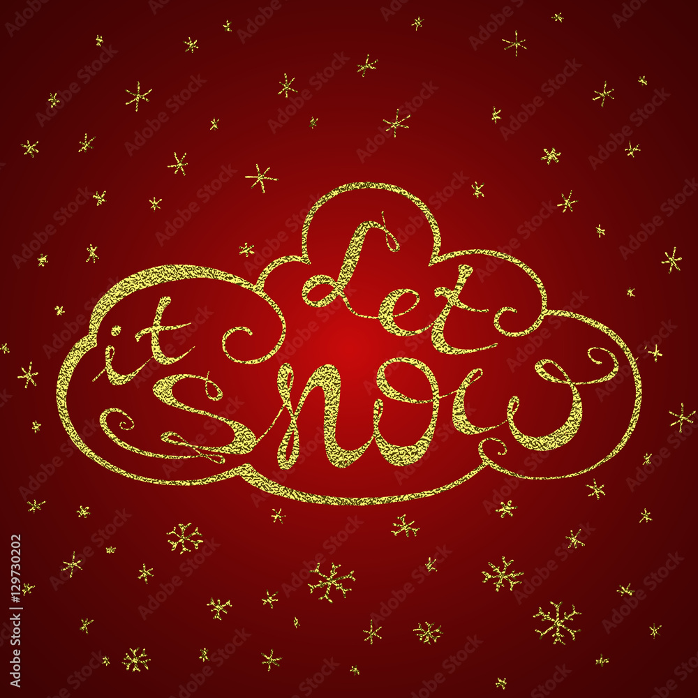 Let it snow. Christmas retro poster with hand lettering and winter decoration elements. Let it snow. Christmas retro poster with hand lettering and winter decoration elements.