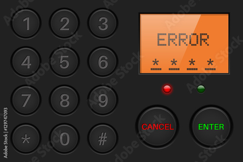 Pin enter display with number buttons and sign ERROR. Black plastic background