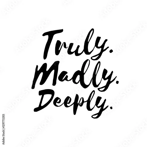 Obraz Naprawdę. Bezrozumnie. Głęboko. - Inspirujący cytat z mądrości napisany ręcznie czarnym tuszem i pędzlem. Dobry na plakaty, koszulki, nadruki, karty, banery. Strony napis, element typograficzny dla swojego projektu