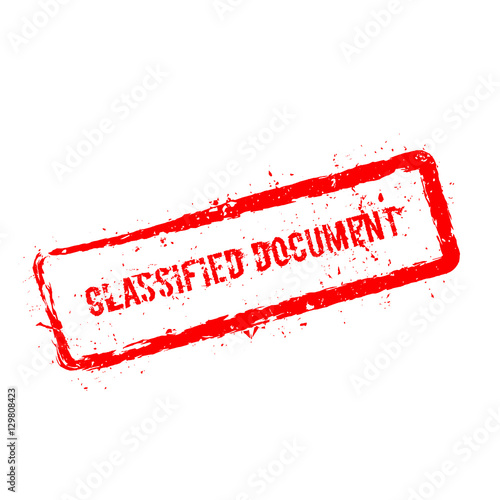 Classified Document red rubber stamp isolated on white background. Grunge rectangular seal with text, ink texture and splatter and blots, vector illustration.