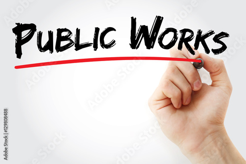 Slika na platnu Hand writing Public works with marker, concept background