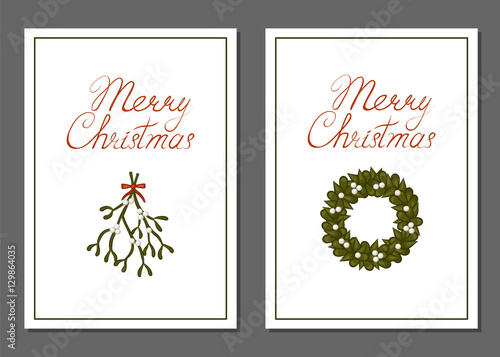 Merry Christmas greeting card set. Sprig of mistletoe and a wreath.