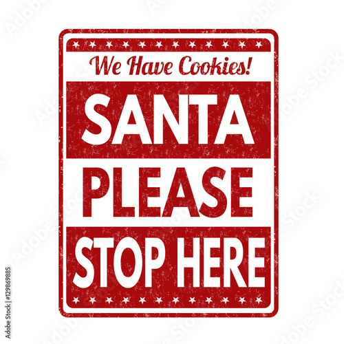 Santa please stop here sign or stamp