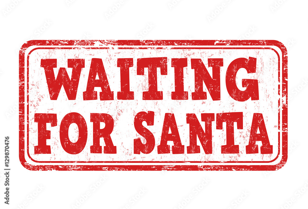 Waiting for Santa sign or stamp Waiting for Santa sign or stamp