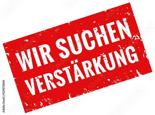 Stempel rot wir suchen verstärkung 