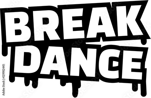Breakdance word grunge style