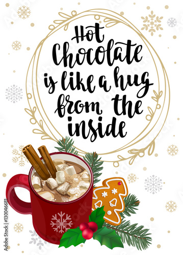 Hot Chocolate with marshmallows, cinnamon, holly, fir and gingerbread Christmas cookie.