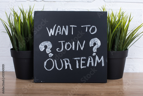 join our team text write on blackboard