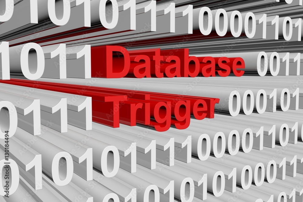 Database trigger in the form of binary code, 3D illustration Database trigger in the form of binary code, 3D illustration