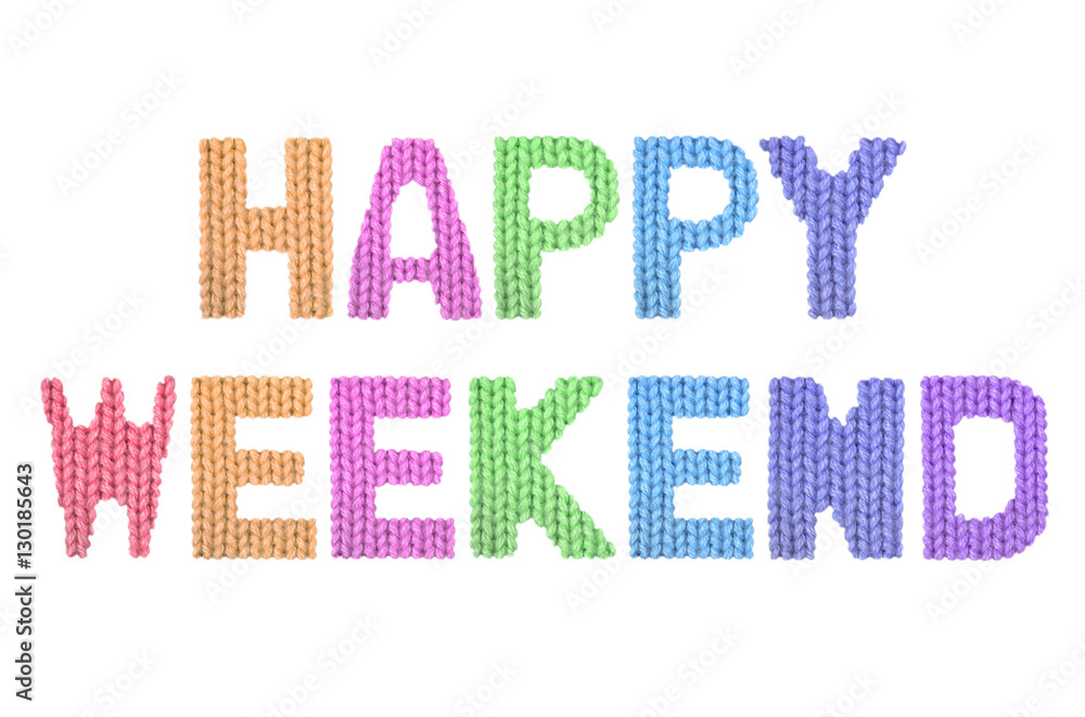 Happy weekend. Color rainbow Happy weekend. Color rainbow
