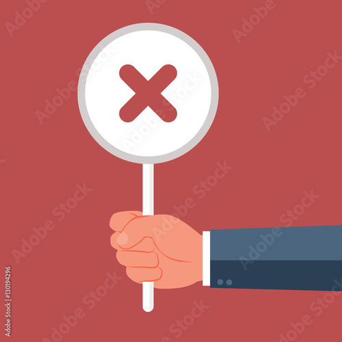 Hands holds sign with cross. Disagreement, protest, complaint. Flat design concepts for web banners, web sites, printed materials, infographics. Flat vector illustration isolated on red background