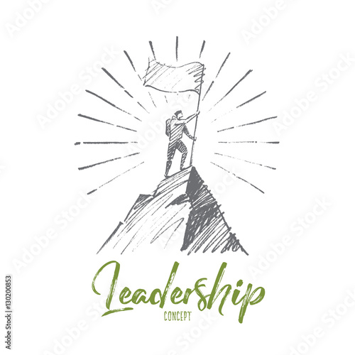 Vector hand drawn Leadership concept sketch. Climber with flag conquering top of mountain. Lettering Leadership concept