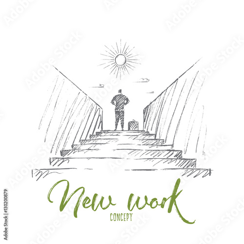 Vector hand drawn new work concept sketch. Bisinessman standing backwards at top of stairway and looking at the Sun. Lettering New work concept
