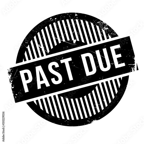 Past due rubber stamp. Grunge design with dust scratches. Effects can be easily removed for a clean, crisp look. Color is easily changed.