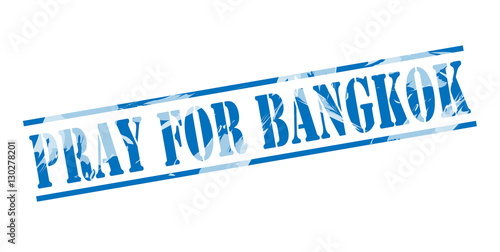 Photography pray for bangkok blue stamp on white background