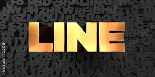 Line - Gold text on black background - 3D rendered royalty free stock picture. This image can be used for an online website banner ad or a print postcard.