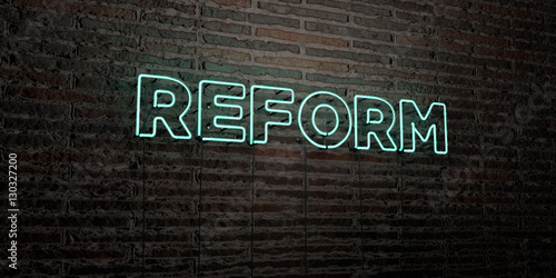 REFORM -Realistic Neon Sign on Brick Wall background - 3D rendered royalty free stock image. Can be used for online banner ads and direct mailers.. photo