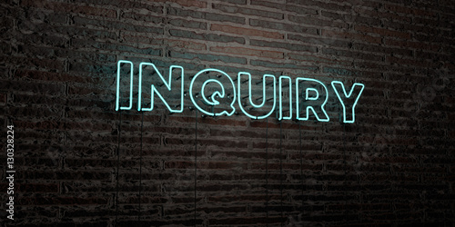 INQUIRY -Realistic Neon Sign on Brick Wall background - 3D rendered royalty free stock image. Can be used for online banner ads and direct mailers..