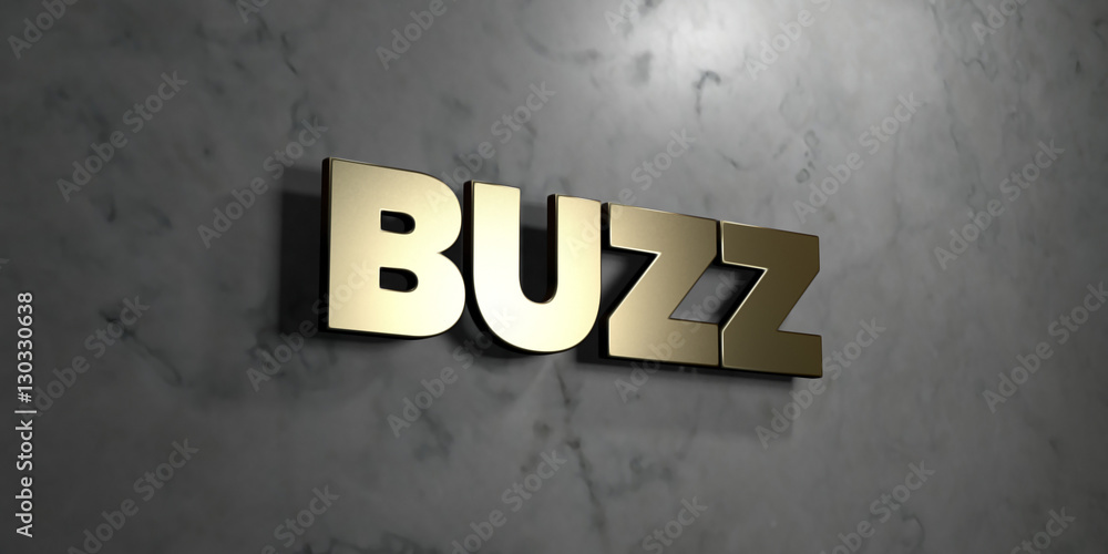 Buzz - Gold sign mounted on glossy marble wall - 3D rendered royalty free stock illustration. This image can be used for an online website banner ad or a print postcard. Buzz - Gold sign mounted on glossy marble wall - 3D rendered royalty free stock illustration. This image can be used for an online website banner ad or a print postcard.