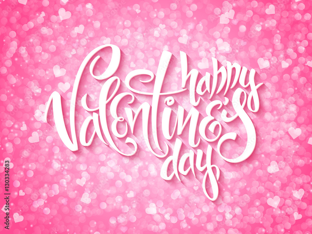 Vector happy valentines day lettering on shiny background