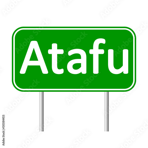 Atafu road sign isolated on white background. photo