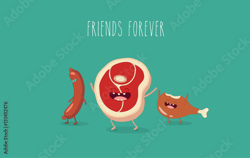 Funny sausage, steak and chicken leg. Friend forever. Vector illustrations.