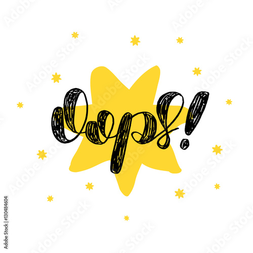 Oops. Brush lettering vector illustration.