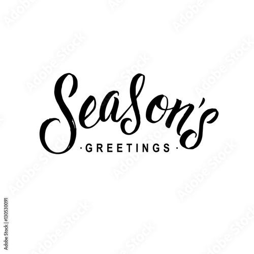 Seasons Greetings Calligraphy. Greeting Card Black Typography on White Background. Vector Illustration Hand Drawn Lettering