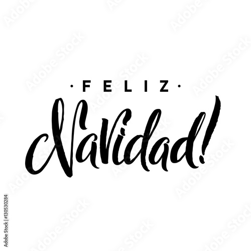 Feliz Navidad. Merry Christmas Calligraphy Template in Spanish. Greeting Card Black Typography on White Background. Vector Illustration Hand Drawn Lettering