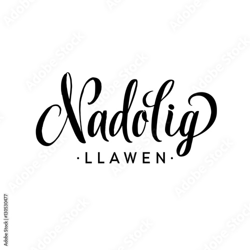 Nadolig Llawen. Merry Christmas Calligraphy Template. Greeting Card Black Typography on White Background. Vector Illustration Hand Drawn Lettering.
