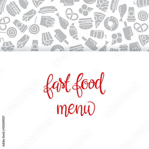 Fast food menu. Set of icons on the vector background.