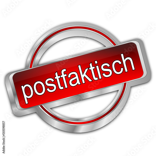 Post-Truth Button - in german postfaktisch - 3D illustration